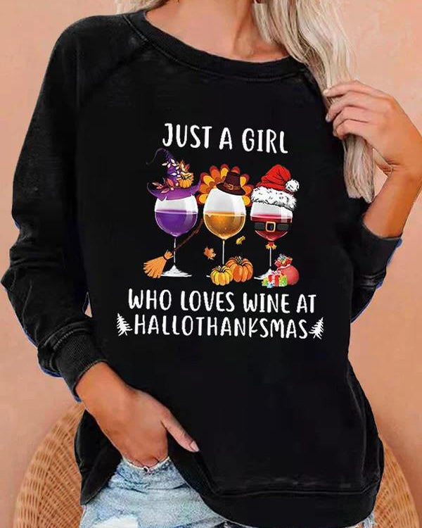 Just A Girl Who Loves Wine At Hallothanksmas Print Casual Sweatshirt