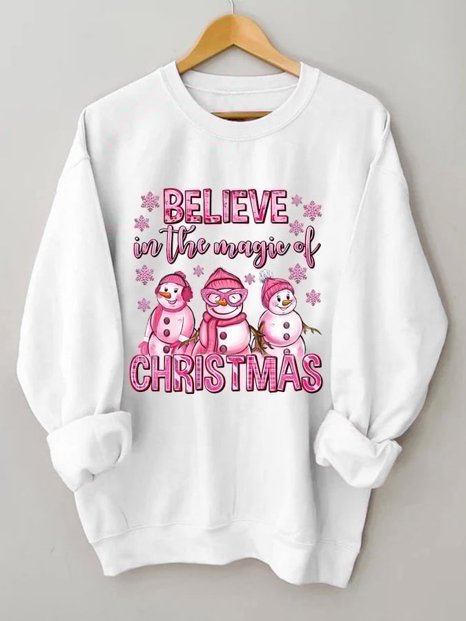 Believe In The Magic Of Christmas pink snowman print sweatshirt